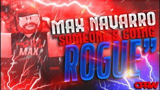#OPRWHOF: Max Navarro Theme: "Someone's Going Rogue"