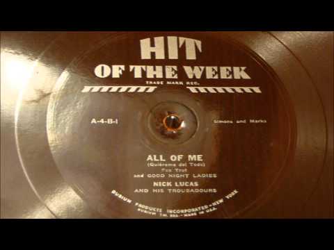 All Of Me and Good Night Ladies - Nick Lucas And His Troubadours