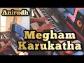 Megham Karukatha Piano Cover | Thiruchitrambalam | Dhanush | Anirudh