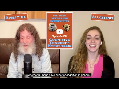 Cost of Ambition, Cognitive Tradeoff Hypothesis | Robert Sapolsky Father-Offspring Interviews #32