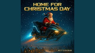 Home for Christmas Day