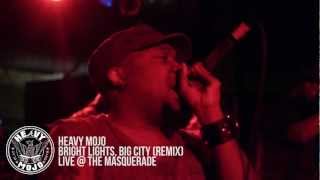 Heavy Mojo - Bright Lights, Big City (Remix) Live @ The Masqurade