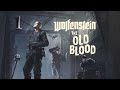 Wolfenstein: The Old Blood I Прохождение I 1 - ТУПЫЕ РОБОТЫ ...