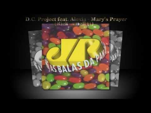DC Project feat Alexia  Marys Prayer (Rick_smell31)