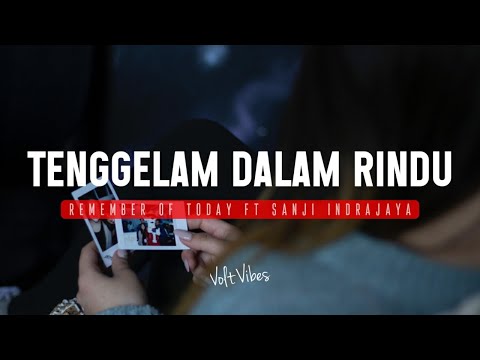 Remember of Today FT Sanji Indrajaya Video Lirik | Musiknya Syahdu Bikin Rindu Seseorang