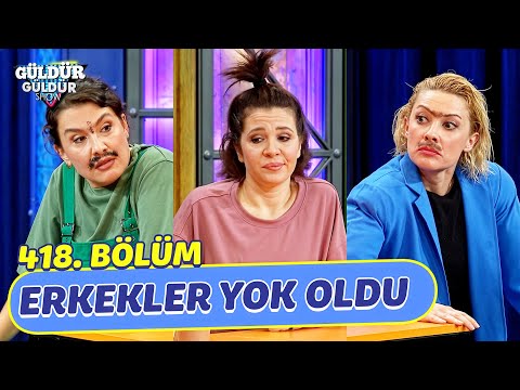 Men Are Gone - Episode 418 (Güldür Güldür Show)
