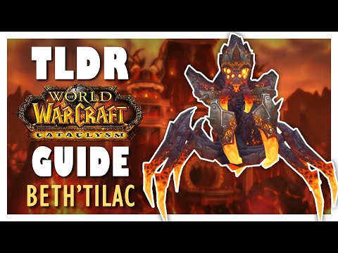 TLDR BETH'TILAC Normal + Heroic Guide - Firelands Raid Guide | Cataclysm Classic