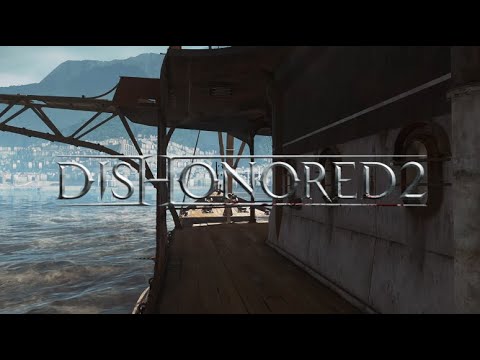 Dishonored 2 Ambience - The Dreadful Wale