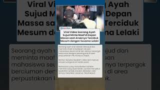 Viral Momen Ayah Sujud Minta Maaf di Depan Massa Usai Anaknya Terciduk Mesum di Perpustakaan PNJ