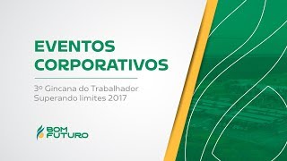 3º Gincana do Trabalhador - Superando limites 2017