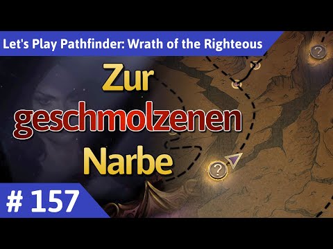 Pathfinder: Wrath of the Righteous deutsch Teil 157 - Zur geschmolzenen Narbe Let's Play