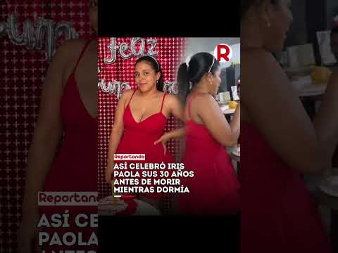 Iris Paola celebró sus 30 años y murió mientras dormía en Concordia, Magdalena.