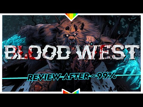 BLOOD WEST – A Bell Curve of Fun | 1.0 Review After ~99% (I can explain...)