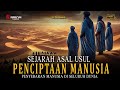 Sejarah Asal Usul Penciptaan Manusia Dan Penyebaran Manusia Ke Seluruh Dunia