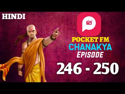 Chanakya pocket fm episode 246 to 250 | Chanakya Niti Pocket FM full story in hindi