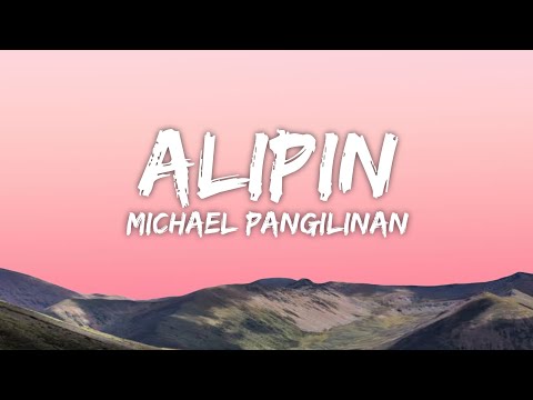 Michael Pangilinan - Alipin (Lyrics)