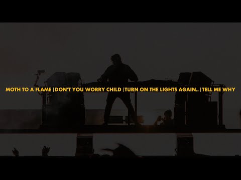 Moth To A Flame | Don't You Worry Child | Turn On The Lights again.. | Tell Me Why (Axwell Mashup)
