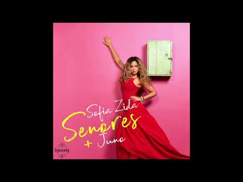 Sofia Zida - Senores + Juno