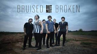 Bruised But Not Broken - Just(defined) Sin [NEW 2012]