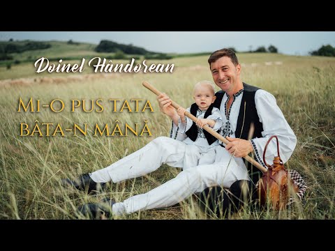 Doinel Hândorean - Mi-o pus tata bâta-n mână