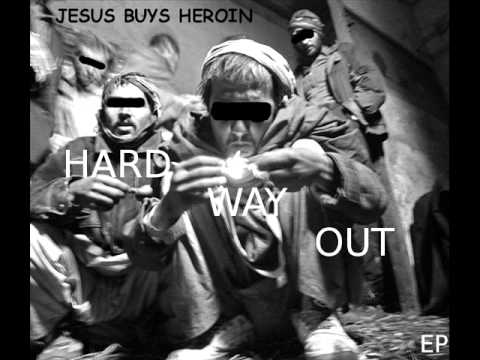 Jesus Buys Heroin-I think I fucked up again