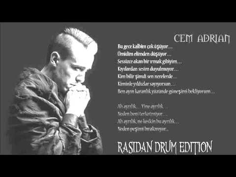 Cem Adrian - Yine Ayrılık ( Rasidan Drum Edition ) 2015