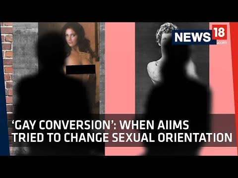Gay Conversion Therapy | AIIMS | When Doctors in India tried to Change Sexual Orientation