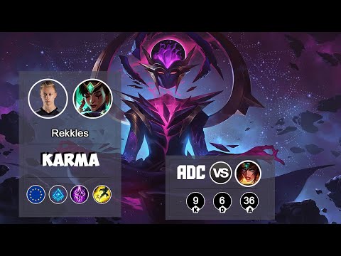 REKKLES THE NEW KARMA GOD VS Sivir BOT | LOL | S9 EUW Challenger - Full Gameplay