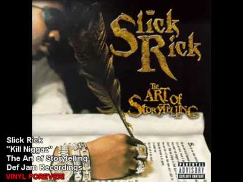 Hip Hop - Slick Rick - "Kill Niggaz" - W/Original Sample Intro