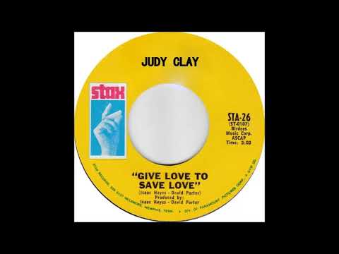 Judy Clay - Give Love To Save Love