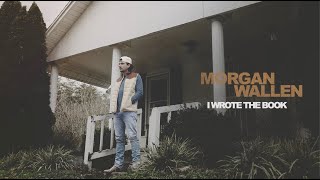 Morgan Wallen - I Wrote The Book Lyrics Morgan Wallen - I Wrote The Book Lyrics