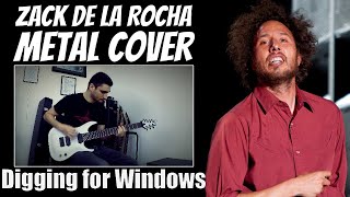 Zack de la Rocha METAL COVER - &quot;Digging for Windows&quot;