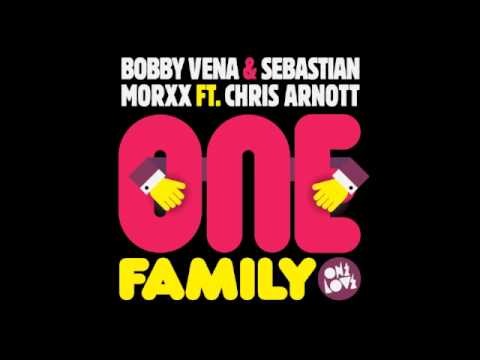 Bobby Vena & Sebastian Morxx Ft. Chris Arnott - One Family (PIXL Remix)