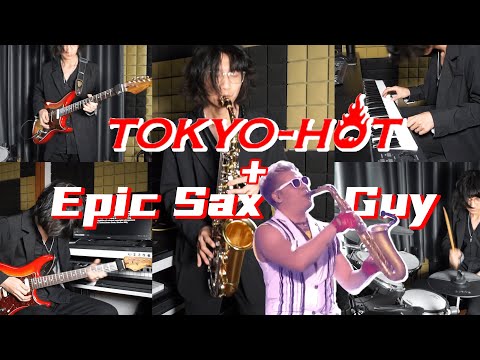 When Tokyo-Hot remixed with Epic Sax Guy｜One Man Full Band｜WK from NOS