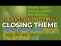 Joe Henderson Quintet - Closing Theme (Live, 1970) (Official Audio)