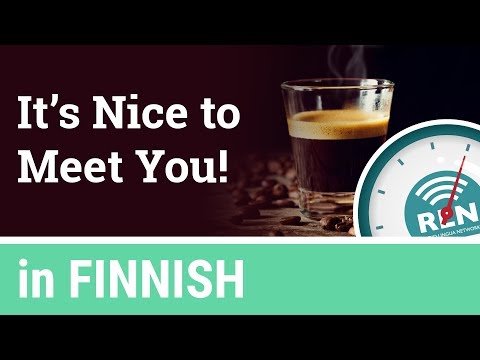 How to say "it's nice to meet you" in Finnish - One Minute Finnish Lesson 7