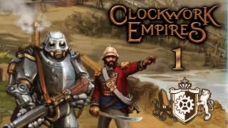 Clockwork Empires Ep 1 - Everything Stops for Tea