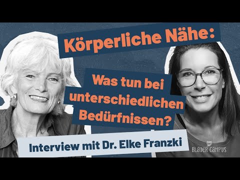 Körperliche Nähe: Was tun, wenn eine(r) mehr möchte als die/der andere? Interview mit Elke Franzki