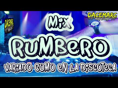 MIX RUMBERO como en la DISCOTECA - SALSA, MAMBO, REGGAETON, CUMBIA , GUARACHA, MERENGUE