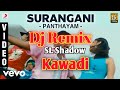 Surangani Tamil Dj Remix Kawadi Dj Dinesh SL Shadow Tamil Remix Songs