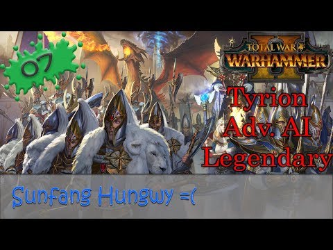 Warhammer 2 Tyrion E07 High Elves Legendary Advanced AI Campaign - Sunfang Hungwy =