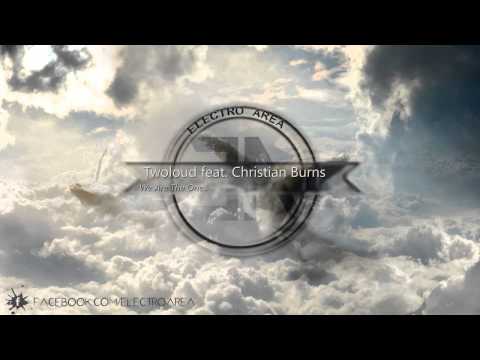 We Are The Ones - Twoload & Christian Burns