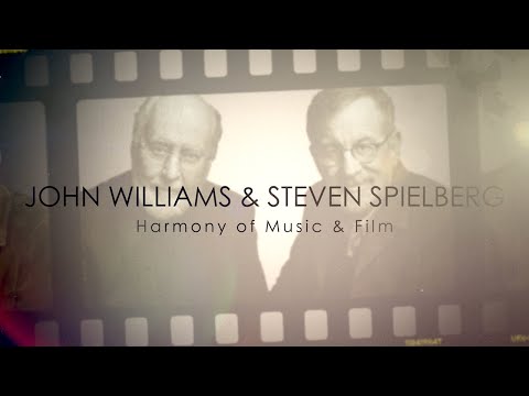 John Williams & Steven Spielberg: Harmony of Music & Film - by Scott Icenogle.
