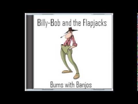 'Hicks Jam' - Billy Bob and the Flapjacks - Banjo music