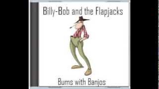'Hicks Jam' - Billy Bob and the Flapjacks - Banjo music