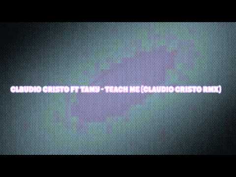 Claudio Cristo ft Tamy - Teach Me (Claudio Cristo Official Rmx)