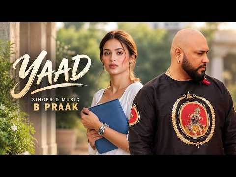 Yaad | B Praak | New Punjabi Song 2026 | B Praak New Song 2026 | New Punjabi Hit #bpraak 2026