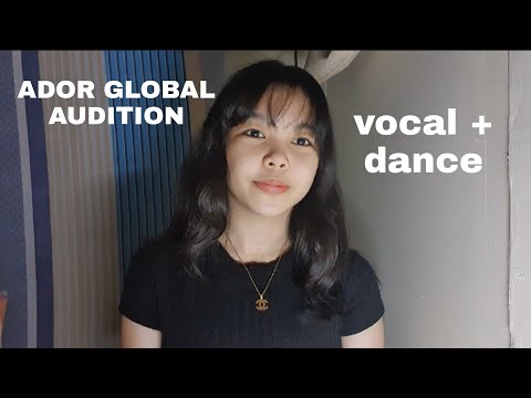 ADOR GLOBAL AUDITION 2021-2022 ( VOCAL + DANCE )