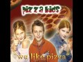 Pizza Kids - We Like Pizza (Radio Version) 