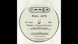 Paul Jays - Highly Supersticious (Remix)